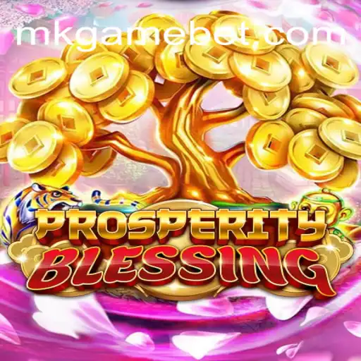 Explore ProsperityBlessing: Your Gateway to Success at MK GAME 2026